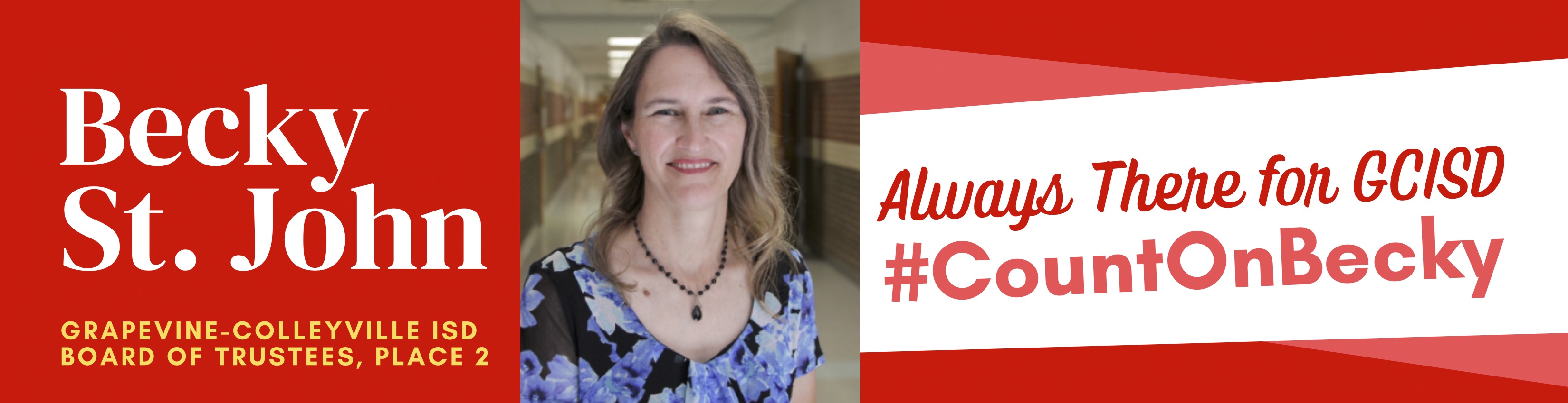 Becky St. John, Grapevine Colleyville ISD Board of Trustees, Place 2