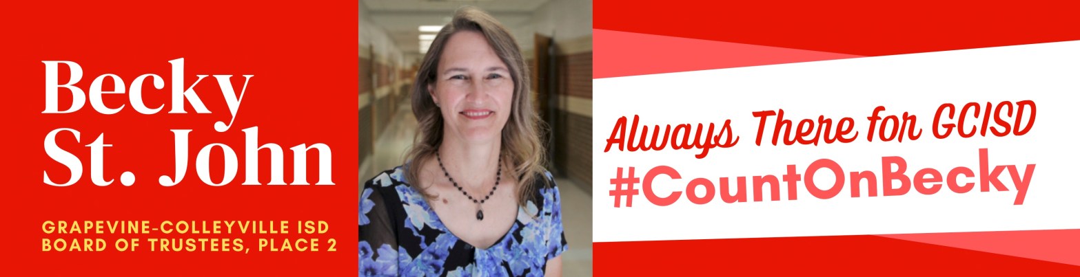 Becky St. John, Grapevine Colleyville ISD Board of Trustees, Place 2
